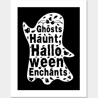 Ghosts Hunt Halloween Enchants - Halloween Quote Posters and Art